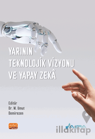 Yarının Teknolojik Vizyonu ve Yapay Zeka