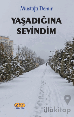 Yaşadığına Sevindim