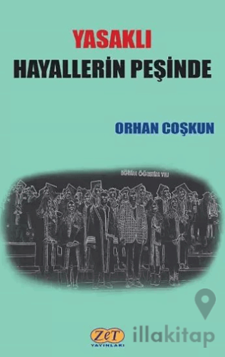 Yasaklı Hayallerin Peşinde