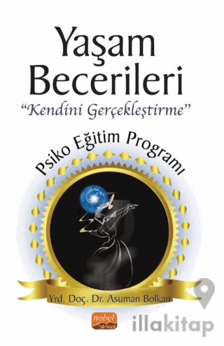 Yaşam Becerileri Kendini Gerçekleştirme’’ Psikoeğitim Programı