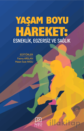 Yaşam Boyu Hareket: Esneklik, Egzersiz ve Sağlık