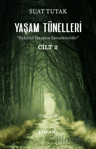 Yaşam Tünelleri 2