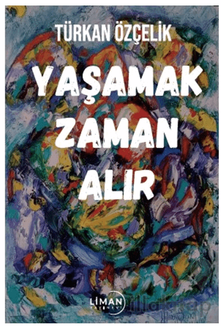 Yaşamak Zaman Alır