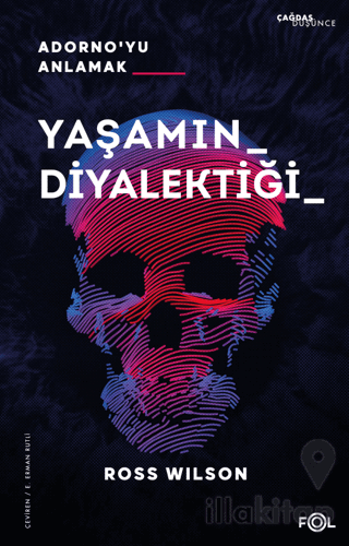 Yaşamın Diyalektiği - Adorno'yu Anlamak