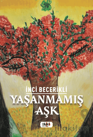 Yaşanmamış Aşk