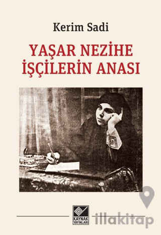 Yaşar Nezihe İşçilerin Anası