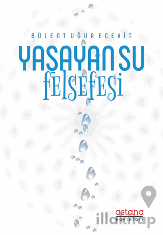 Yaşayan Su Felsefesi