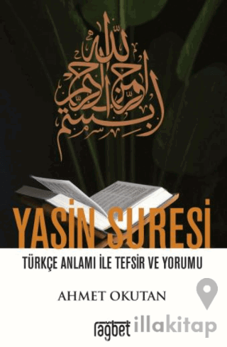 Yasin Suresi Türkçe Anlamı ile Tefsir ve Yorumu