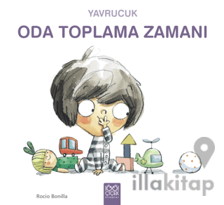 Yavrucuk Oda Toplama Zamanı