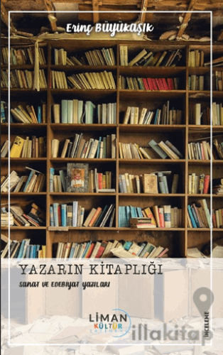 Yazarın Kitaplığı - Sanat ve Edebiyat Yazıları