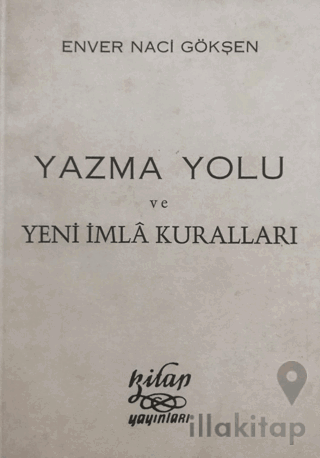 Yazma Yolu ve Yeni İmla Kuralları