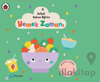 Yemek Zamanı - Bebek Dokun Öğren