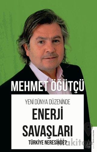 Yeni Dünya Düzeninde Enerji Savaşları - Türkiye Neresinde?