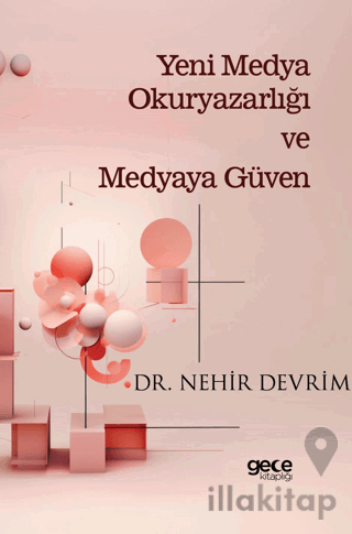 Yeni Medya Okuryazarlığı ve Medyaya Güven