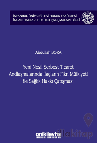 Yeni Nesil Serbest Ticaret Andlaşmalarında İlaçların Fikri Mülkiyeti i