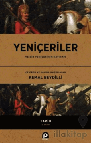 Yeniçeriler ve Bir Yeniçerinin Hatıratı