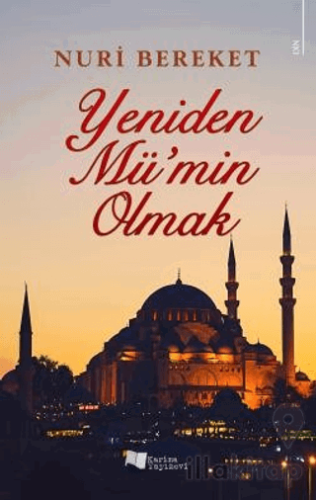 Yeniden Mü'min Olmak