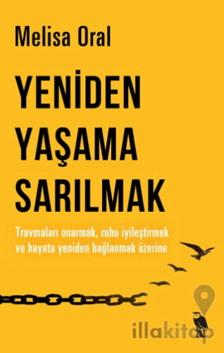 Yeniden Yaşama Sarılmak