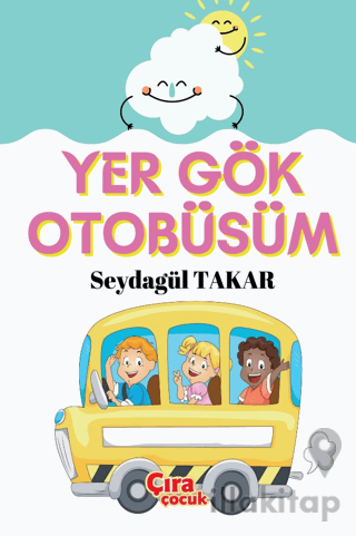 Yer Gök Otobüsüm