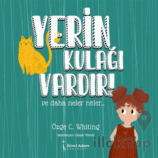 Yerin Kulağı Vardır!