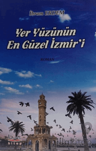 Yeryüzünün En Güzel İzmir'i