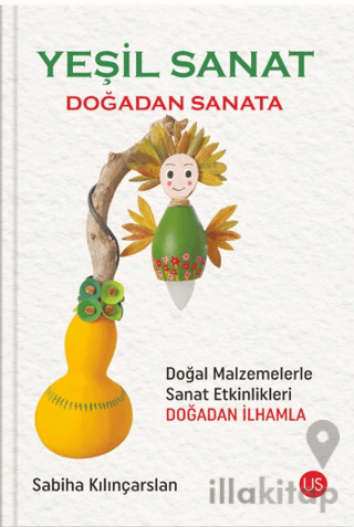 Yeşil Sanat – Doğadan Sanata