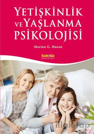 Yetişkinlik ve Yaşlanma Psikolojisi