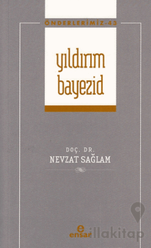 Yıldırım Bayezid (Önderlerimiz-43)