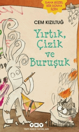 Yırtık, Çizik ve Buruşuk