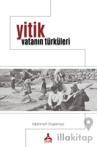 Yitik Vatanın Türküleri