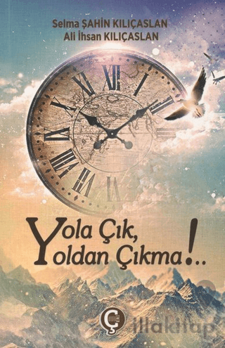 Yola Çık Yoldan Çıkma!..