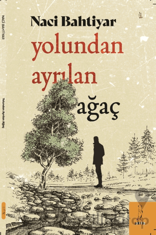 Yolundan Ayrılan Ağaç