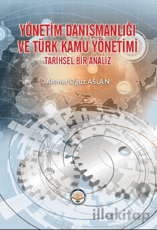 Yönetim Danışmanlığı ve Türk Kamu Yönetimi