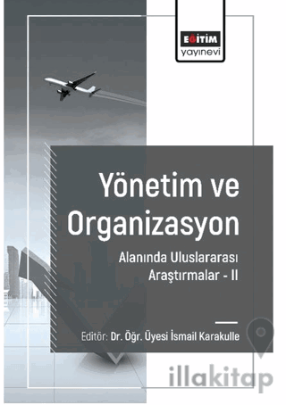 Yönetim ve Organizasyon Alanında Araştırmalar II