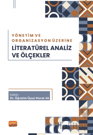 Yönetim ve Organizasyon Üzerine Literatürel Analiz ve Ölçekler