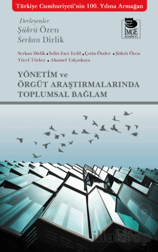 Yönetim ve Örgüt Araştırmalarında Toplumsal Bağlam