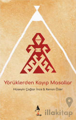 Yörüklerden Kayıp Masallar