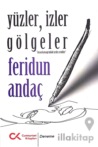 Yüzler, İzler Gölgeler