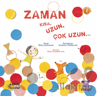 Zaman Kısa, Uzun, Çok Uzun...