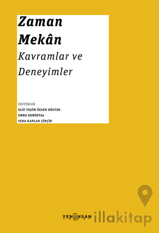 Zaman - Mekan: Kavramlar ve Deneyimler