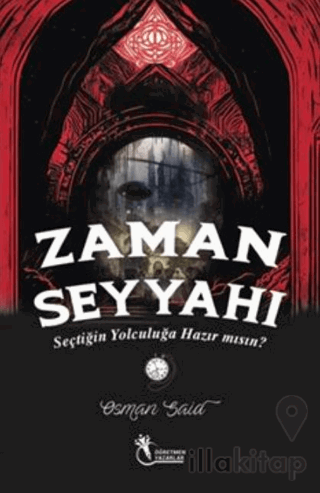 Zaman Seyyahı - Seçtiğin Yolculuğa Hazırmısın? (9+Yaş)