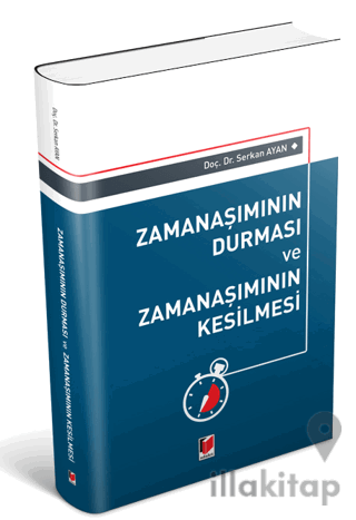 Zamanaşımının Durması ve Zamanaşımının Kesilmesi