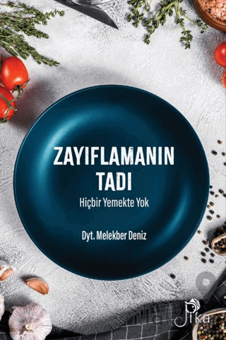 Zayıflamanın Tadı Hiçbir Yemekte Yok