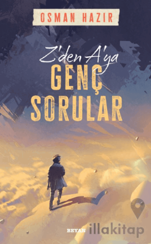 Z'den A'ya Genç Sorular