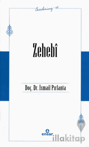 Zehebi (Öncülerimiz - 48)