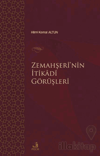 Zemahşei’nin İtikadi Görüşleri