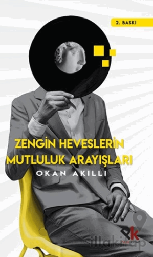 Zengin Heveslerin Mutluluk Arayışları