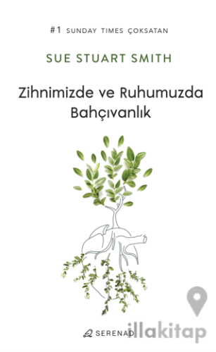 Zihnimizde ve Ruhumuzda Bahçıvanlık