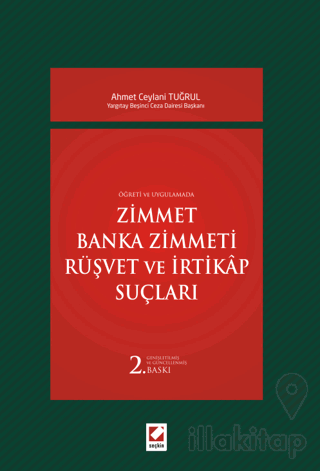 Zimmet - Banka Zimmeti - Rüşvet ve İrtikap Suçları