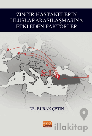 Zincir Hastanelerin Uluslararasılaşmasına Etki Eden Faktörler